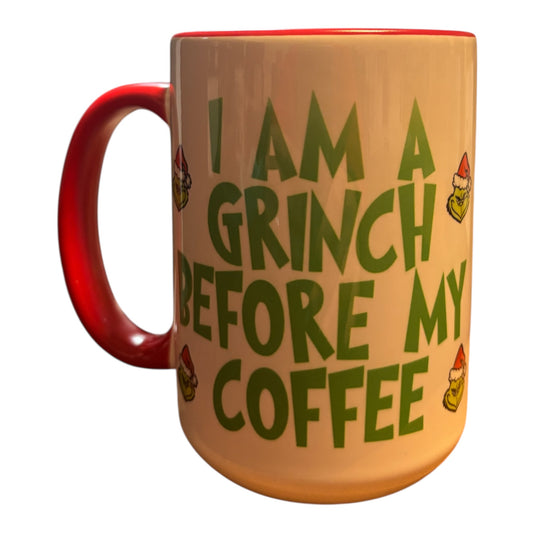 I AM A GRINCH BEFORE MY COFFEE MUG