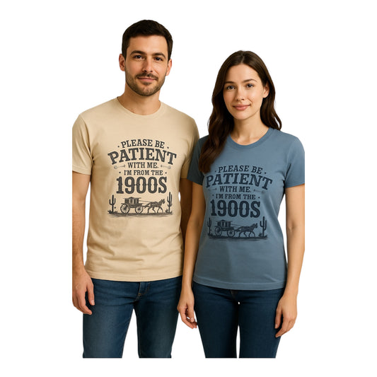 I’m From the 1900’s Unisex Shirt
