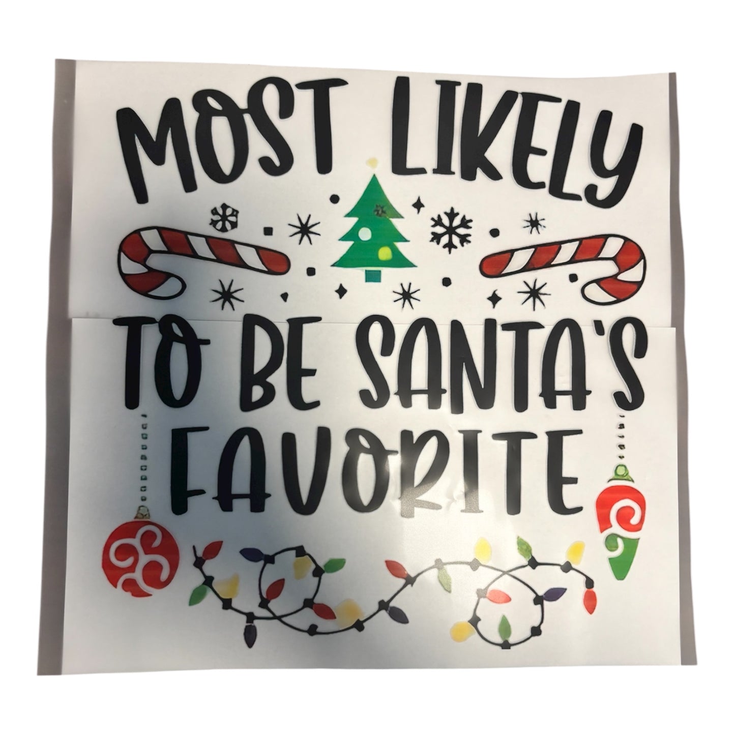 Most Likely to Be Santas Favorite Image